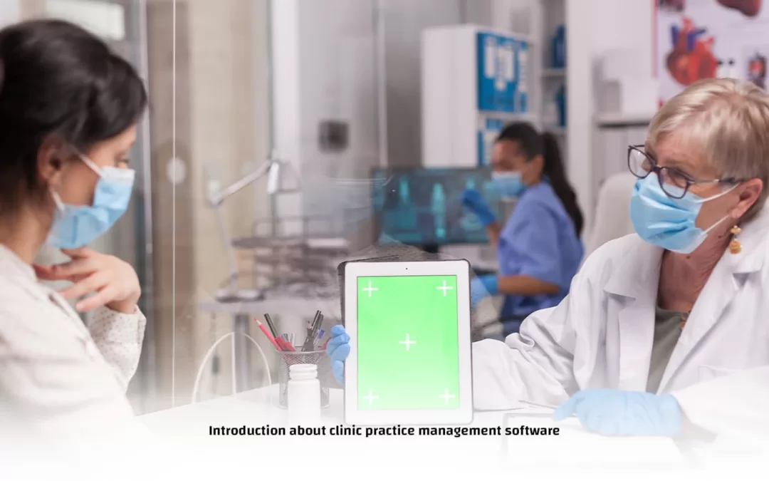 Clinic practice management software Introduction